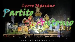 Maria SS. Annunziata 2015 - Carro Partito S. Antonio