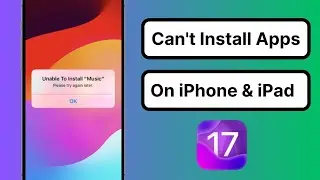 Unable to Install Apps on iphone problem || Unable to Install Apps Please try again later || iOS 17