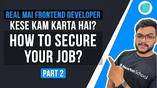 How to Secure Your Job? | Real Mai Frontend Developer Kese Kam Karta Hai IT Company Mai? - Part 2 🔥