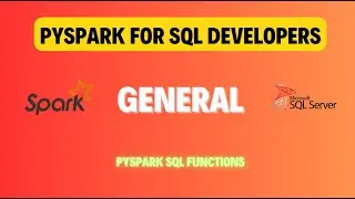 Pyspark For Sql developers