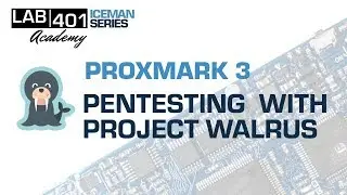 Lab401 Academy: Easy pentesting with Proxmark 3 and Project Walrus