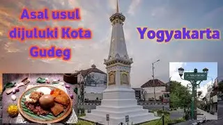 Kota Yogyakarta | asal usul dijuluki kota Gudeg