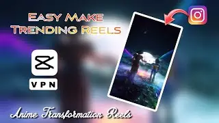 How to Edit Anime Transformation Video / Reels || Edit Instagram Trending Anime Video 
