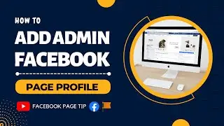 How to Add Admin to Page Profile | Facebook New Page Experience