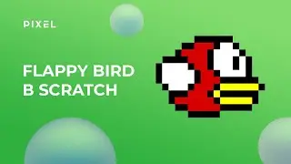 Как сделать на Scratch Flappy Bird | Программирование для детей | Лучшие игры на Scratch