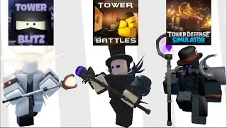Tower Blitz TBZ, Tower Defense Simulator TDS, & Tower Battles Enemies Meet Part 2!  Nutshell, Roblox