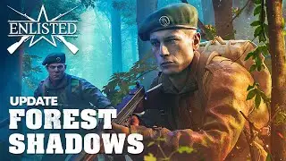 “Forest Shadows” Update / Enlisted