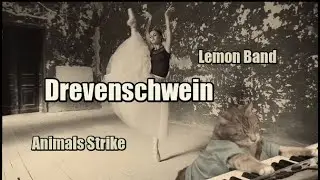 Lemon Band feat Animals Strike - Древеньшвайн