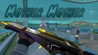 Mother Mother 🌑 (Valorant Montage)
