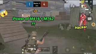 Power of M416 + M762 💥🔥
