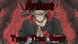 Anime Trap Beat | Type Trap Beat 2021 (Prod. ALASTOR) 2021