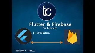 1_Introduction to Firebase (Flutter And Firebase) Kurdish by TACO Group