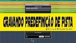 Predefinição de pista - Cubase EL7