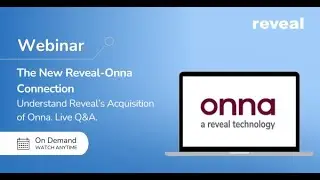 Reveal Webinar: The New Reveal-Onna Connection