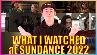 What I Watched at Sundance 2022 | Sundance 2022 Reviews