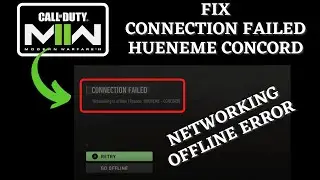 Modern Warfare 2 Beta Connection failed  Networking is Offline- Hueneme Concord Error