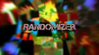 The Randomizer (Collab)