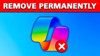 How to PERMANENTLY Remove Copilot in Windows 11 - Step By Step Guide
