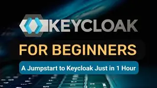 Keycloak Tutorial for Beginners