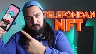 TELEFONDAN NASIL NFT YAPILIR? - Kendi Nft'ni Oluştur!