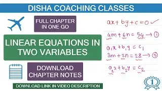 Linear Equations in Two Variables | Full Chapter | 10TH Algebra | Mathematics