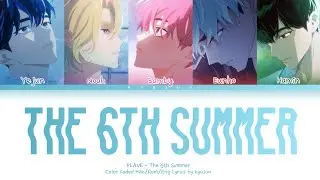 PLAVE (플레이브) - ‘The 6th Summer (여섯 번째 여름)’ Lyrics (Color coded Han/Rom/Eng)