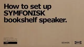 How to set up your IKEA SYMFONISK bookshelf speaker with the Sonos app