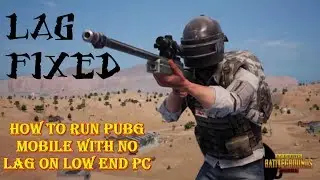 [HINDI]PUBG MOBILE LAG FIX ON LOW END PC