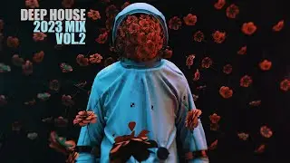Deep House 2023 part 2