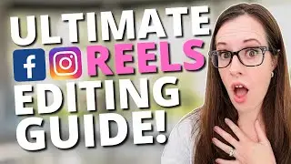 The Ultimate Guide To EDITING Reels: Capcut Tutorial