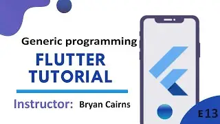 Flutter - 13 Generic programming | Introduction to Flutter Development Using Dart