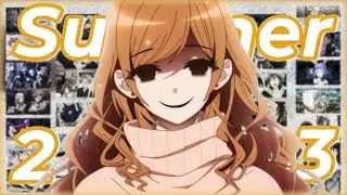 A Breakdown Of EVERY Summer 2023 Anime (almost)