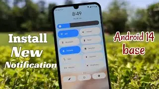 Install New Android 14 Notification Panel In Android devices