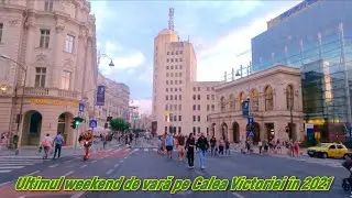 Ultimul weekend de vară pe Calea Victoriei în 2021 #București #caleavictoriei #buchareststreets #4k