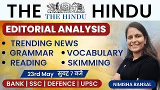 The Hindu Editorial | 23rd May 2023 | Vocab, Error Detection, Reading, Skimming | Nimisha Bansal
