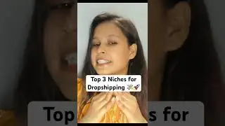 Top 3 Niches for Dropshipping 🚀💸📈. 