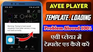Avee Player Template Loading Kaise Kare | Avee Player Template Error Add Kaise Kare 2022