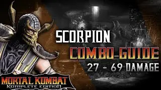 Mortal Kombat 9  - Scorpion: Combo-Guide 27% - 69% Damage [60ᶠᵖˢ]