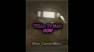 titan tv man now vs then edit 🔥 #cameraman #skibiditoilet #tvman (@DaFuqBoom)