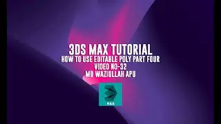 32 3DS MAX How to use Editable Poly Part Four
