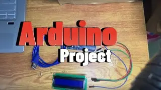 Arduino Project (LCD I2C #1)
