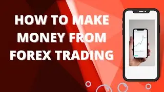 How to make money from forex trading