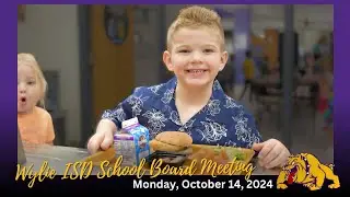 Wylie ISD School Board Meeting, October 14, 2024
