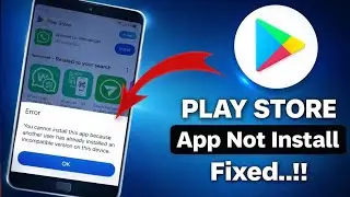 you cannot install this app because another user has already installed an incompatible version,