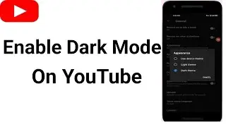 How to Enable Dark Mode on YouTube (2026) [PC& Android]