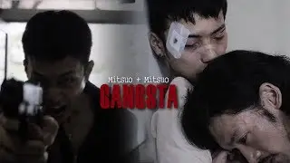 G A N G S T A | Mitsuo + Mitsuo