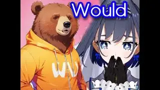Kroniis taste in......bear?