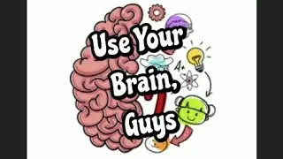 Brain Out 2 Permainan Anak Kicik Yang Butuh Sedikit Mikir Juga Guys