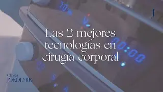 Las 2 mejores tecnologías en cirugía corporal