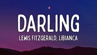 Lewis Fitzgerald - Darling (Lyrics) (ft. Libianca)